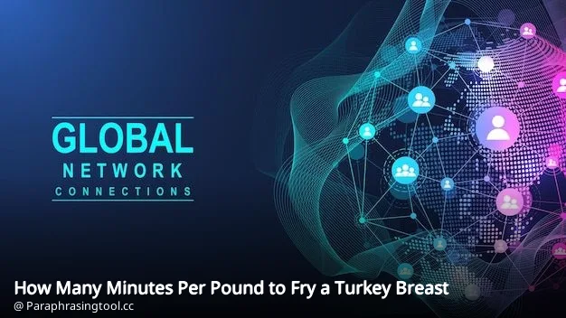 How Many Minutes Per Pound to Fry a Turkey Breast